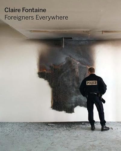 Stock image for Claire Fontaine: Foreigners Everywhere (English) for sale by Antiquariat UEBUE