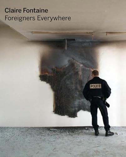 9783863351700: Claire Fontaine: Foreigners Everywhere