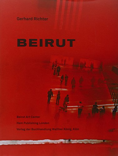 Beispielbild fr Gerhard Richter: Beirut zum Verkauf von ANARTIST