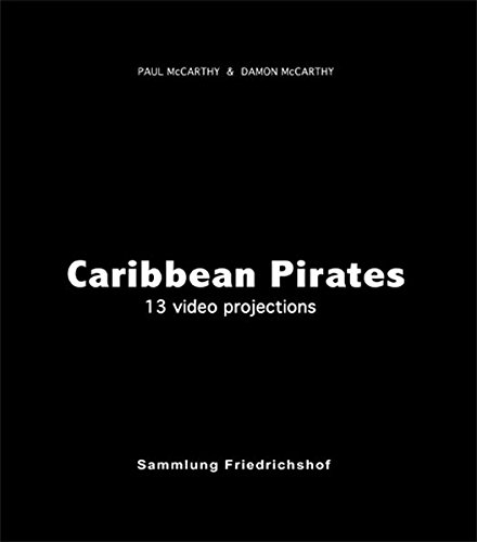 9783863351939: Paul McCarthy & Damon McCarthy: Caribbean Pirates