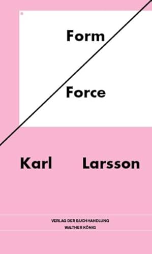 9783863352653: Karl Larsson. Form/Force