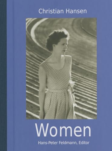 Stock image for Christian Hansen: Women [Hardcover] Feldmann, Hans-Peter and Hansen, Christian for sale by Lakeside Books