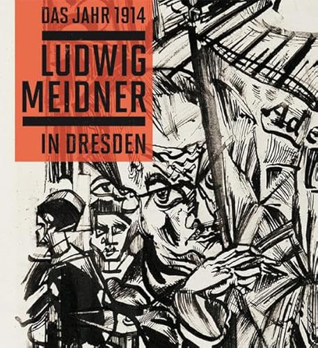 9783863354015: Das Jahr 1914. Ludwig Meidner in Dresden