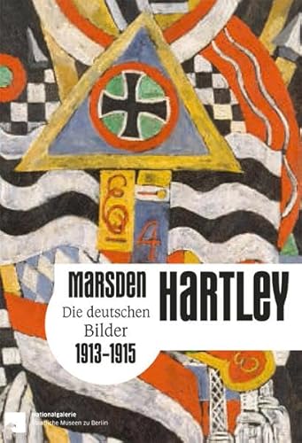 Stock image for Marsden Hartley: Die Deutschen Bilder, 1913-1915 for sale by Mullen Books, ABAA