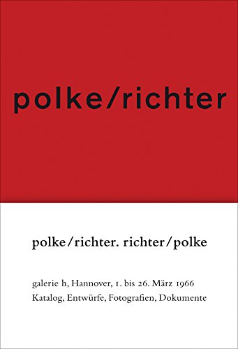9783863355586: Polke/Richter Richter/Polke: Katalog, Entwurfe, Fotografen, Dokumente