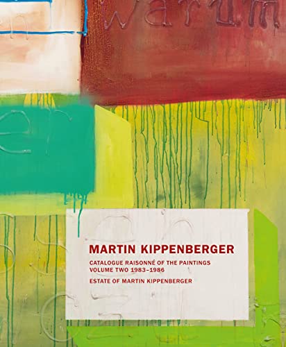 9783863356354: Martin Kippenberger: Paintings Volume II: Catalogue Raisonn of the Paintings Volume II: 1983-86: 2
