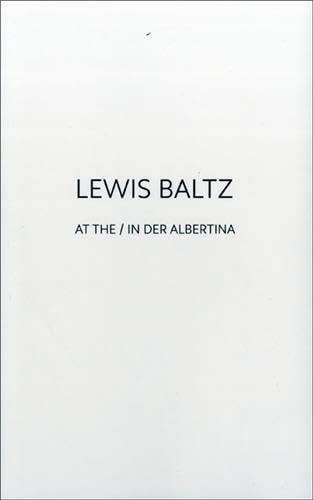 Beispielbild fr Lewis Baltz at the / in der Albertina /anglais/allemand zum Verkauf von Zubal-Books, Since 1961