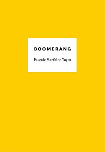 Imagen de archivo de Pascale Martine Tayou: Boomerang a la venta por Orbiting Books