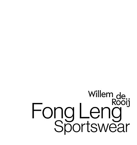 Imagen de archivo de Willem de Rooij: Fong Leng Sportswear a la venta por Midtown Scholar Bookstore
