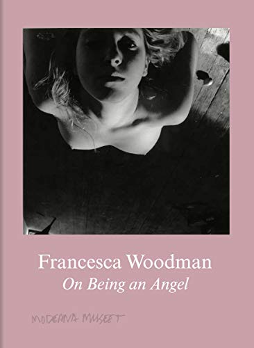 Stock image for Francesca Woodman - On Being an Angel for sale by Blackwell's