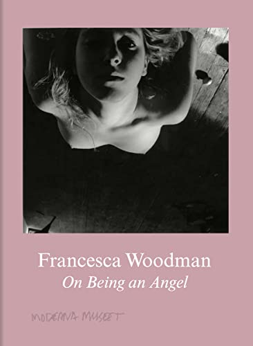 9783863357504: Francesca Woodman: On Being an Angel