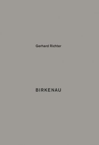 Stock image for Gerhard Richter: Birkenau for sale by Lakeside Books