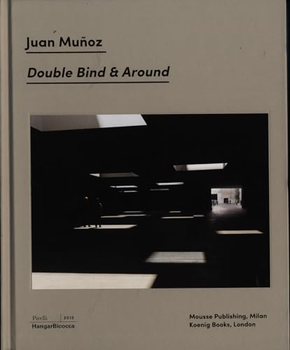 Beispielbild fr Juan Munoz: Double Bind & Around (Multilingual, Italian and English Edition) zum Verkauf von Zubal-Books, Since 1961