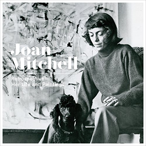 Beispielbild fr Joan Mitchell: Retrospective: Her Life and Painting (German/English) zum Verkauf von Antiquariat UEBUE