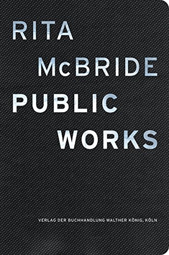 Beispielbild fr Rita McBride: Public Works (English) zum Verkauf von Antiquariat UEBUE