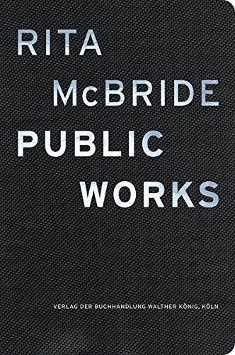 Stock image for Rita McBride: Public Works (English) for sale by Antiquariat UEBUE