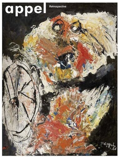 Imagen de archivo de Karel Appel: Retrospective (German/English) a la venta por Antiquariat UEBUE