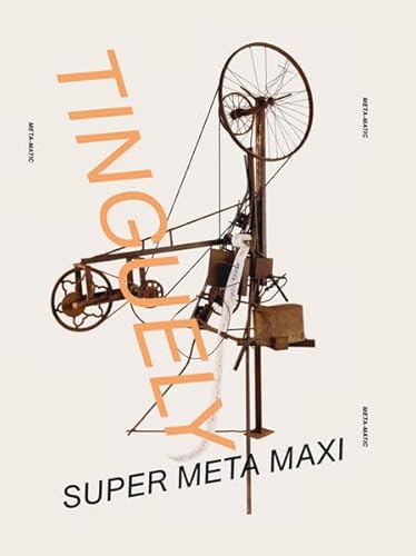 Beispielbild fr Jean Tinguely.: Super Meta Maxi. Museum Kunstpalast, Dsseldorf zum Verkauf von medimops