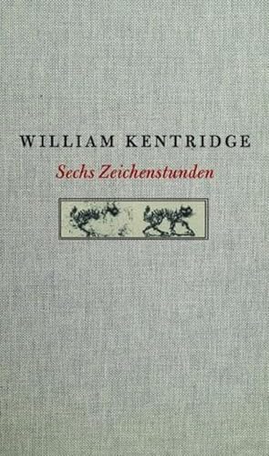 Imagen de archivo de William Kentridge. Sechs Zeichenstunden: Die Charles Eliot Norton Vorlesungen, 2012 a la venta por medimops