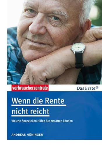 Beispielbild fr Wenn die Rente nicht reicht: Welche finanziellen Hilfen Sie erwarten knnen zum Verkauf von Ammareal