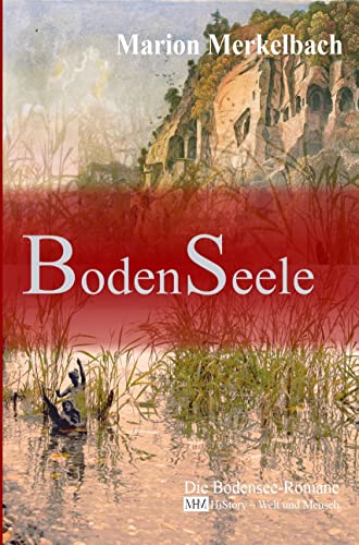 Stock image for BodenSeele (Die Bodensee Romane, Historische Reihe) for sale by Buchmarie