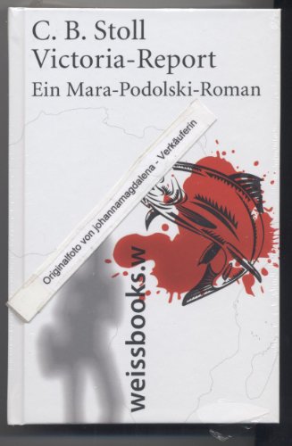 9783863370206: Victoria-Report: Ein Mara-Podolski-Roman