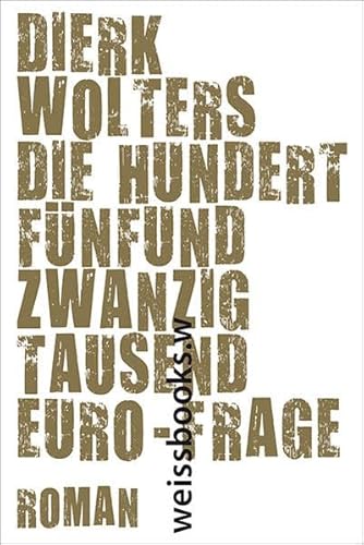 9783863370527: Die hundertfnfundzwanzigtausend-Euro- Frage