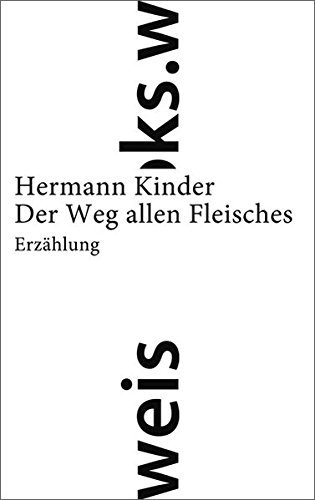 Der Weg allen Fleisches: Erzählung - Kinder, Hermann