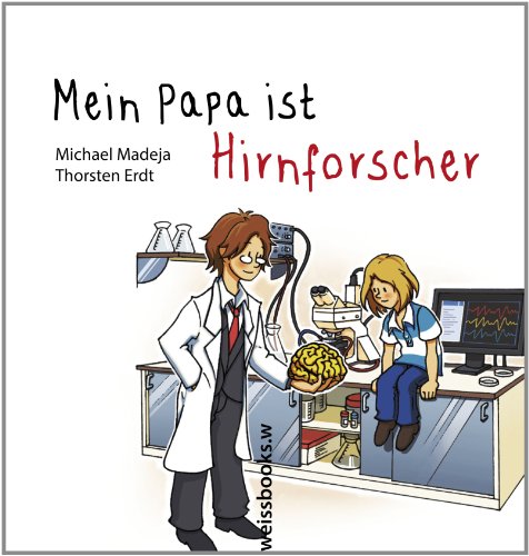 9783863370800: Mein Papa ist Hirnforscher