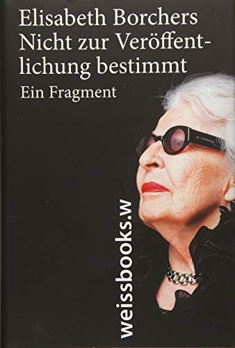 9783863371036: Nicht zur Verffentlichung bestimmt: Ein Fragment