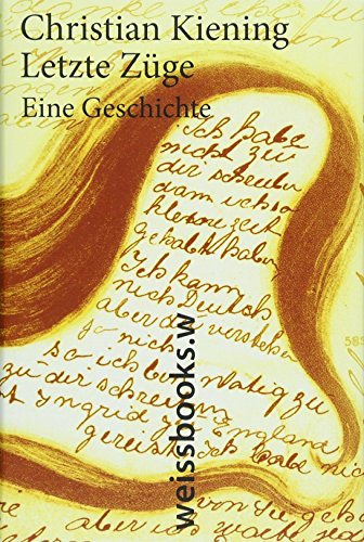 9783863371265: Letzte Zge: Eine Geschichte