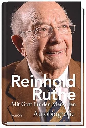 Imagen de archivo de Reinhold Ruthe - Mit Gott fr den Menschen -Language: german a la venta por GreatBookPrices