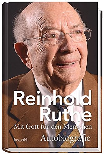 Stock image for Reinhold Ruthe - Mit Gott fr den Menschen -Language: german for sale by GreatBookPrices