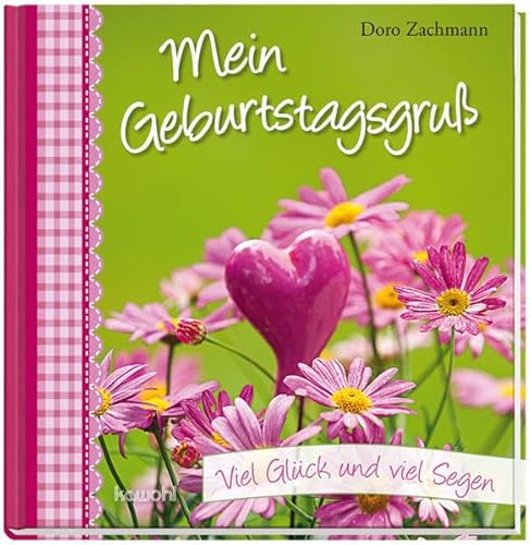 Stock image for Mein Geburtstagsgru: Viel Glck und viel Segen for sale by medimops
