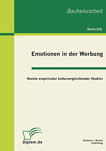 Stock image for Emotionen in der Werbung: Review empirischer kulturvergleichender Studien for sale by Chiron Media