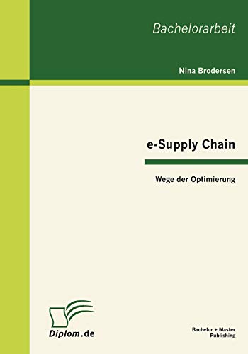 Imagen de archivo de e-Supply Chain: Wege der Optimierung (German Edition) a la venta por Lucky's Textbooks