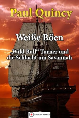 Beispielbild fr Weie Ben: Wild Bill Turner und die Schlacht um Savannah. Reihe William Turner, Band 5: Wild Bull Turner und die Schlacht um Savannah zum Verkauf von medimops