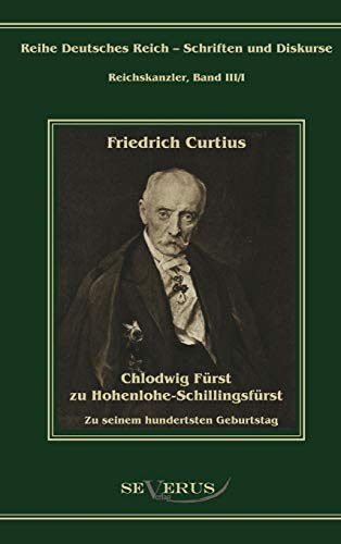 Beispielbild fr Chlodwig Frst zu Hohenlohe-Schillingsfrst. Zu seinem hundertsten Geburtstag Aus Fraktur bertragen zum Verkauf von Buchpark