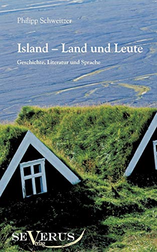 9783863471132: Island - Land und Leute: Geschichte, Literatur und Sprache
