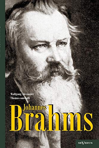 Stock image for Johannes Brahms. Eine Biographie: Mit vielen Abbildungen, Notenbeispielen und Faksimiles (German Edition) for sale by Lucky's Textbooks