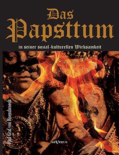 Stock image for Das Papsttum in seiner sozial-kulturellen Wirksamkeit (German Edition) for sale by Lucky's Textbooks