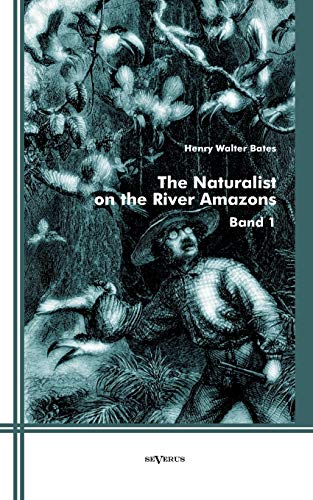 Imagen de archivo de The Naturalist on the River Amazons:Band 1 a la venta por Chiron Media