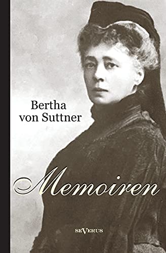 9783863474447: Bertha von Suttner: Memoiren