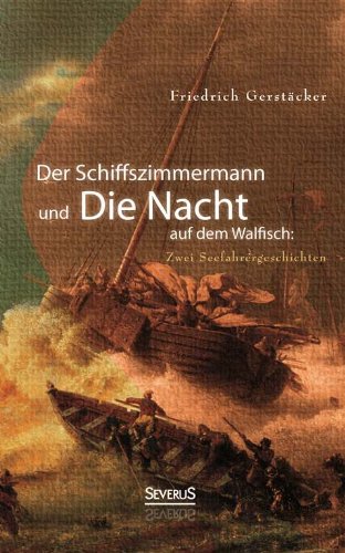 9783863474614: Der Schiffszimmermann und Die Nacht auf dem Walfisch: Zwei Seefahrergeschichten