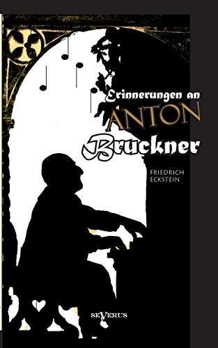 Imagen de archivo de Erinnerungen an Anton Bruckner a la venta por Chiron Media