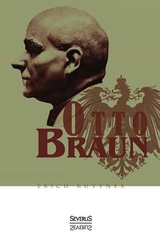9783863476496: Otto Braun. Eine Biographie