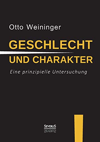 9783863477455: Geschlecht und Charakter: Eine prinzipielle Untersuchung (German Edition)