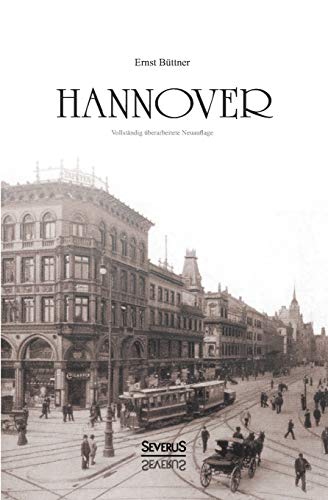 9783863478032: Hannover: Geschichte der Stadt: Vollstndig berarbeitete Neuauflage
