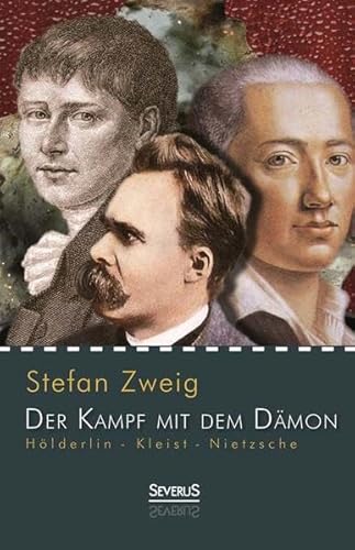9783863478100: Hlderlin - Kleist - Nietzsche: Der Kampf mit dem Dmon