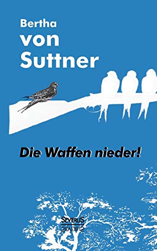 9783863479350: Die Waffen nieder!